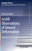InSAR Observations of Ground Deformation
