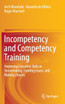 Incompetency and Competency Training