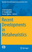 Recent Developments in Metaheuristics