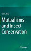 Mutualisms and Insect Conservation