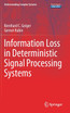 Information Loss in Deterministic Signal Processing Systems