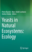 Yeasts in Natural Ecosystems