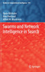 Swarms and Network Intelligence in Search