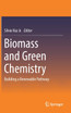 Biomass and Green Chemistry