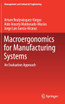 Macroergonomics for Manufacturing Systems