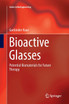 Bioactive Glasses
