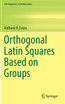 Orthogonal Latin Squares Based on Groups