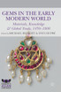 Gems in the Early Modern World