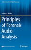 Principles of Forensic Audio Analysis