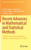 Recent Advances in Mathematical and Statistical Methods