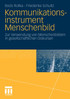 Kommunikationsinstrument Menschenbild