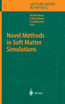 Novel Methods in Soft Matter Simulations