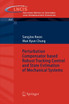 Perturbation Compensator based Robust Tracking Control and State Estimation of Mechanical Systems