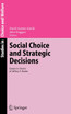 Social Choice and Strategic Decisions