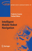 Intelligent Mobile Robot Navigation