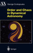 Order and Chaos in Dynamical Astronomy