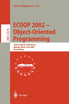 ECOOP 2002 - Object-Oriented Programming