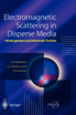 Electromagnetic Scattering in Disperse Media