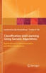 Classification and Learning Using Genetic Algorithms