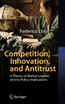 Competition, Innovation, and Antitrust