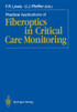 Practical Applications of Fiberoptics in Critical Care Monitoring