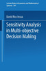 Sensitivity Analysis in Multi-objective Decision Making