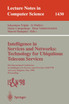 Intelligence in Services and Networks
