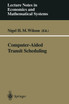 Computer-Aided Transit Scheduling