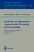 Symbolic and Quantitative Approaches to Reasoning and Uncertainty