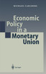 Economic Policy in a Monetary Union