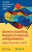 Geometric Modelling, Numerical Simulation, and Optimization