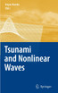 Tsunami and Nonlinear Waves