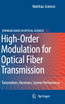 High-Order Modulation for Optical Fiber Transmission