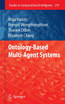 Ontology-Based Multi-Agent Systems