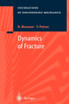 Dynamics of Fracture