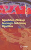 Exploitation of Linkage Learning in Evolutionary Algorithms