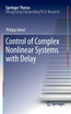 Control of Complex Nonlinear Systems with Delay
