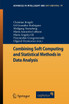 Combining Soft Computing and Statistical Methods in Data Analysis