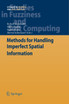 Methods for Handling Imperfect Spatial Information