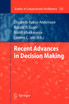 Recent Advances in Decision Making