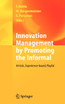 Innovation Management by Promoting the Informal