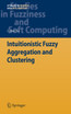 Intuitionistic Fuzzy Aggregation and Clustering