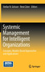 Systemic Management for Intelligent Organizations