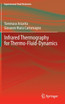 Infrared Thermography for Thermo-Fluid-Dynamics