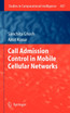 Call Admission Control in Mobile Cellular Networks