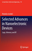 Selected Advances in Nanoelectronic Devices