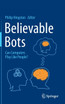 Believable Bots