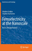 Ferroelectricity at the Nanoscale