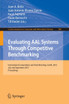 Evaluating AAL Systems Through Competitive Benchmarking