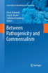 Between Pathogenicity and Commensalism
